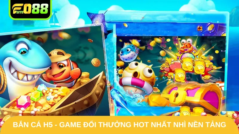 Bắn Cá H5 - Tận Hưởng Game Đổi Thưởng Hot Nhất Nền Tảng 1 Bắn Cá H5 - Tận Hưởng Game Đổi Thưởng Hot Nhất Nền Tảng