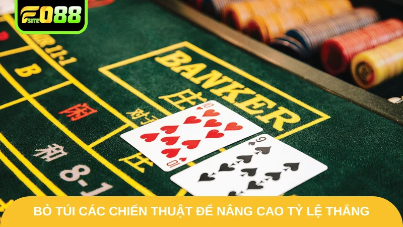 Baccarat Fo88 - Chinh Phục Bộ Môn Game Bài Xanh Chín 4 Bỏ túi các chiến thuật để nâng cao tỷ lệ thắng