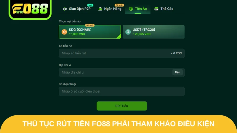 Rút Tiền Fo88 - Tìm Hiểu Chi Tiết Từng Thao Tác Quan Trọng 1 Thủ tục rút tiền Fo88 phải tham khảo điều kiện