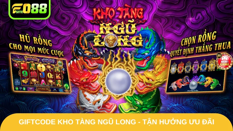 Giftcode Kho Tàng Ngũ Long - Tận Hưởng Ưu Đãi Hoành Tráng 1 Giftcode Kho Tàng Ngũ Long - Tận Hưởng Ưu Đãi Hoành Tráng