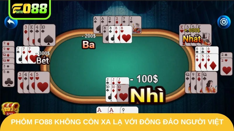 Phỏm Fo88 - Khám Phá Game Bài Chuyên Nghiệp | Đẳng Cấp 2025 2 Phỏm Fo88 không còn xa lạ với đông đảo người Việt