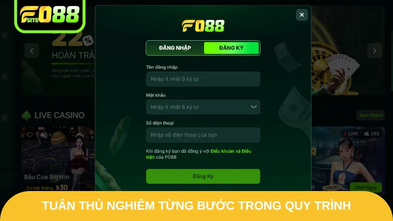 Đăng Ký Fo88 - Tìm Hiểu Các Bước Thực Hiện Chuyên Nghiệp 2 Tuân thủ nghiêm từng bước trong quy trình